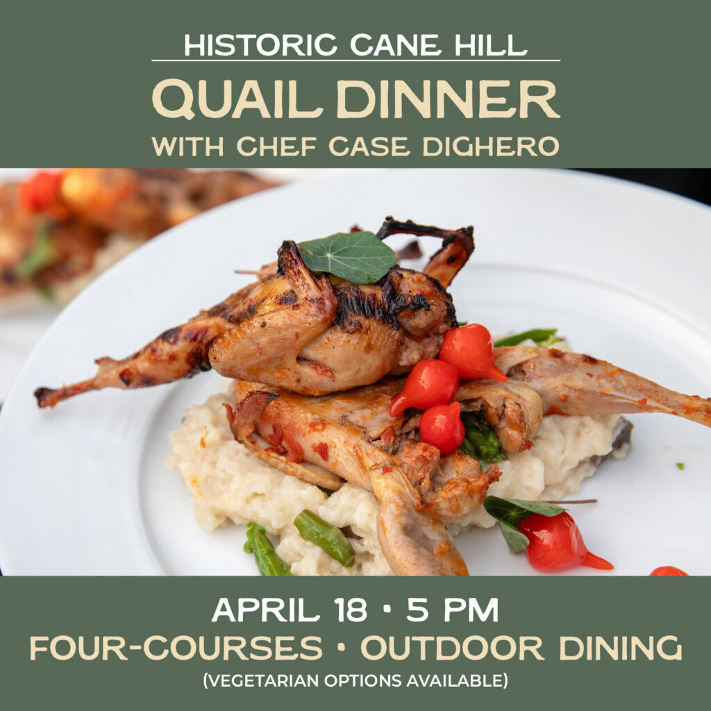 FOUR-COURSE QUAIL DINNER: Prepared by local chef Case Dighero